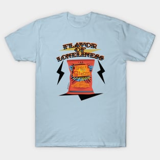 Flavor of Loneliness T-Shirt